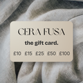 Cera Fusa Gift Card